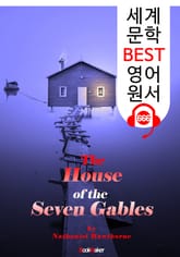 일곱 박공의 집 (The House of the Seven Gables) : 세계 문학 BEST 영어 원서 666 - 원어민 음성 낭독! 표지 이미지