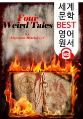 4가지 섬뜩한 이야기 (Four Weird Tales) '공포 소설' : 세계 문학 BEST 영어 원서 682 - 원어민 음성 낭독! 표지 이미지