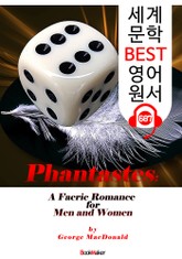 환상; 남과 여의 사랑 (Phantastes) : 세계 문학 BEST 영어 원서 687 - 원어민 음성 낭독! 표지 이미지