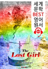 길을 잃은 소녀 (The Lost Girl) : 세계 문학 BEST 영어 원서 727 - 원어민 음성 낭독! 표지 이미지