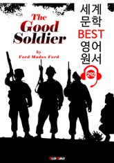 선량한 병사 The Good Soldier (세계 문학 BEST 영어 원서 292) - 원어민 음성 낭독 표지 이미지