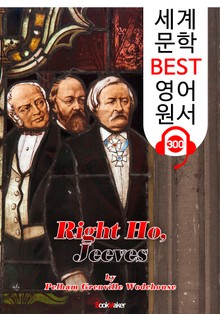 라이트 호, 지브스 Right Ho, Jeeves (세계 문학 BEST 영어 원서 300) - 원어민 음성 낭독