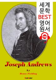 조지프 앤드류스 (Joseph Andrews) : 세계 문학 BEST 영어 원서 746 - 원어민 음성 낭독!