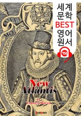 새로운 아틀란티스 (New Atlantis) '베이컨'의 유토피아 소설 : 세계 문학 BEST 영어 원서 756 - 원어민 음성 낭독! 표지 이미지
