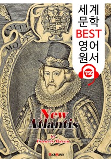 새로운 아틀란티스 (New Atlantis) '베이컨'의 유토피아 소설 : 세계 문학 BEST 영어 원서 756 - 원어민 음성 낭독!