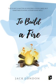 To Build a Fire
