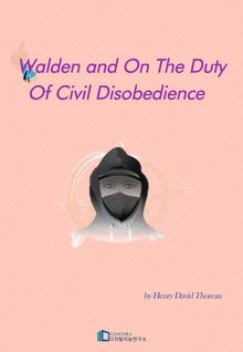 Walden and On The Duty Of Civil Disobedience
