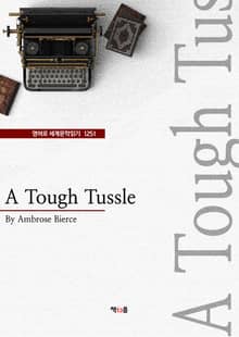 A Tough Tussle (영어로 세계문학읽기 1251)