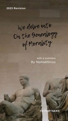 We delve into On The Genealogy of Morality