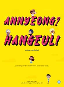 Annyeong? Hangeul! : Korean Alphabet