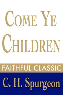 Come Ye Children