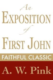 An Exposition of First John