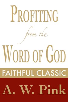Profiting from the Word of God