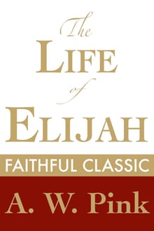 The Life of Elijah