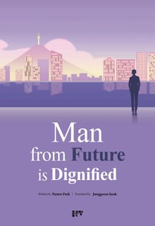 Man from Future is Dignified