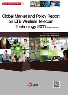 Global Market and Policy Report on LTE Wireless Telecom Technology 2011